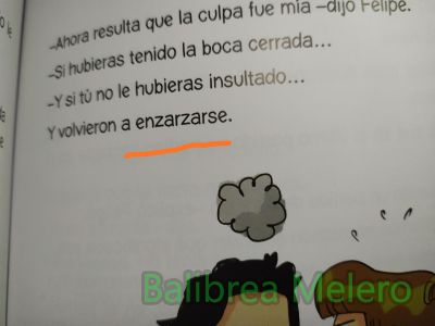 enzarzarse
volvieron a enzarzarse
Keywords: discutir;enfado