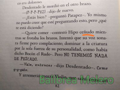 ceñudo
dijo Hipo ceñudo
Keywords: apariencia;gesto;dijo