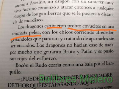envueltos en
los dragones estuvieron pronto envueltos en una animada pelea
Keywords: narración;pelea;enfado;discusión